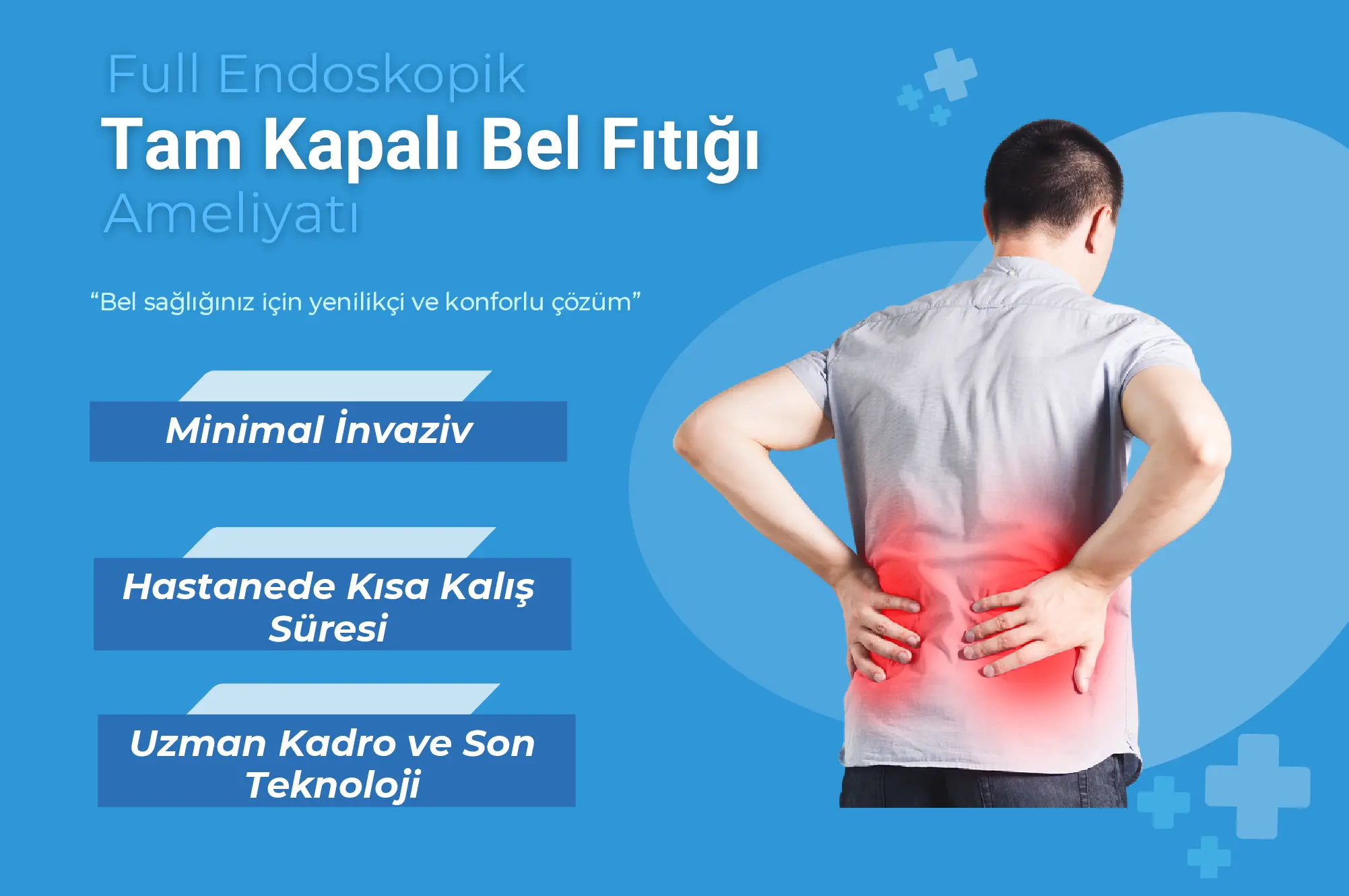 TAM KAPALI BEL FITIĞI AMELİYATI